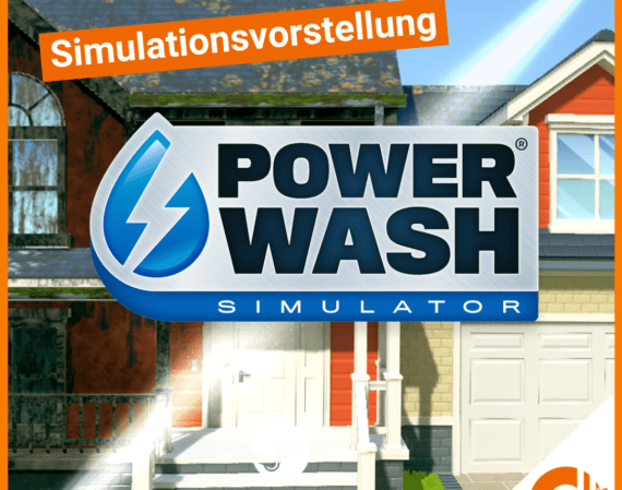 Simulationsvorstellung: PowerWash Simulator