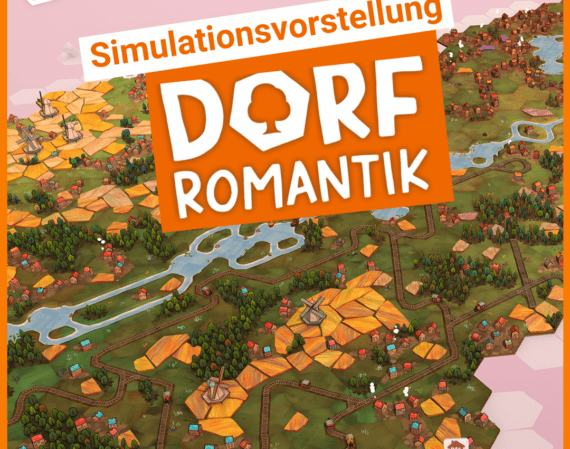 Simulationsvorstellung: Dorfromantik
