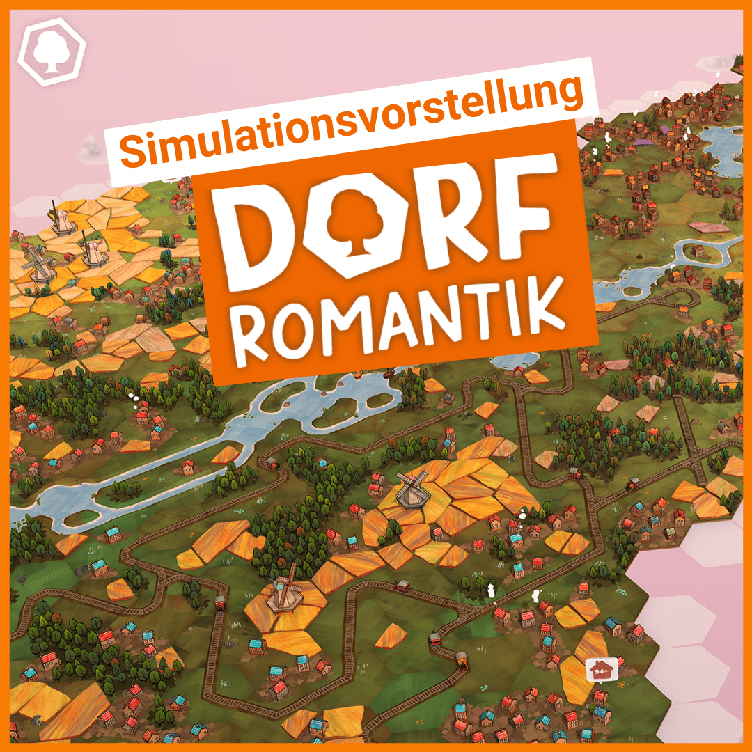 Simulationsvorstellung: Dorfromantik